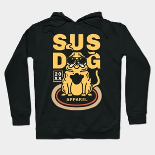 Sus Dog Hoodie